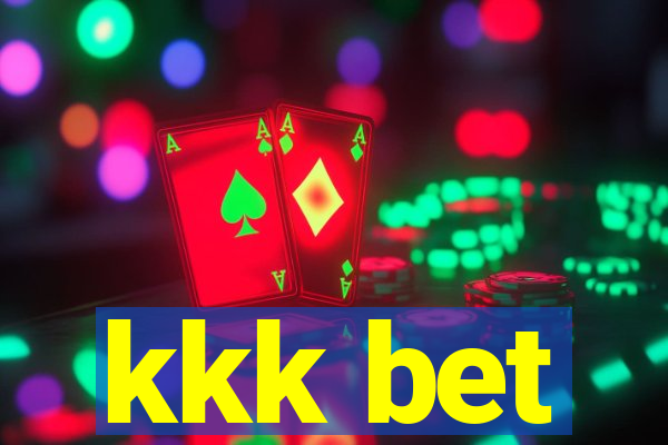 kkk bet